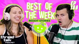 Thumbnail: Best Reddit Stories of this Week!  || ThreadTalk Podcast EP188