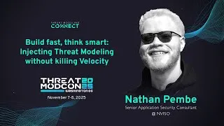 Thumbnail: Build Fast, Think Smart: Injecting Threat Modeling Without Killing Velocity | ThreatModCon 2025 DC