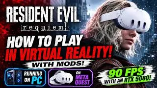 Thumbnail: Resident Evil Requiem in Virtual Reality is Incredible - Install Guide & demo - RTX 5080 Quest 3