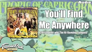 Thumbnail: Chirs Parfitt and The Hi-Revving Tongues - You'll Find Me Anywhere (Audio)