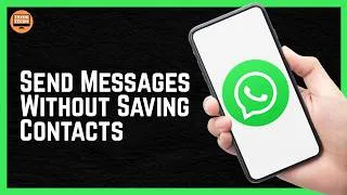 Thumbnail: How to Send WhatsApp Messages Without Saving Contacts 2026