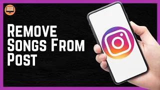 Thumbnail: How To Remove Songs From Instagram Post? 2026