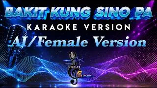 Thumbnail: AI/Female Version - Bakit Kung Sino Pa KARAOKE || Llyod Umali