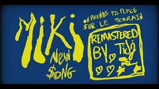 Thumbnail: Miki - New Song (on prends ta place sur le terrain)