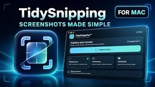 Thumbnail: TidySnipping for Mac – Simple, Private & Offline Screenshot Tool