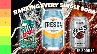 Thumbnail: Ranking EVERY SODA! 🥤 | TIER LIST PODCAST - EPISODE 15