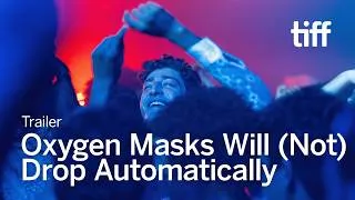 Thumbnail: OXYGEN MASKS WILL (NOT) DROP AUTOMATICALLY Trailer | TIFF 2026