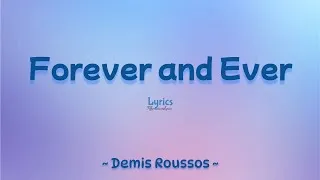 Thumbnail: Forever and Ever (Lyrics) ~ Demis Roussos