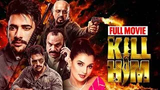 Thumbnail: KILL HIM | Full Action Movie | Ananta Jalil | Barsha | Misha Sawdagor | Rubel | Md. Iqbal