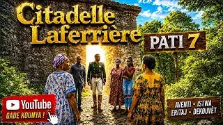 Thumbnail: EP 7 : Citadelle Laferriere [ Gad sa Elizabet fe devan manman'l