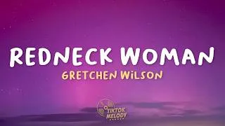 Thumbnail: Gretchen Wilson - Redneck Woman  (Lyrics)