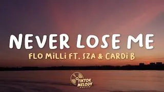 Thumbnail: Flo Milli - Never Lose Me Remix (Lyrics) ft. SZA & Cardi B