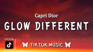 Thumbnail: Glow Different - Capri Dior (Lyrics) "you glow different when you love yourself"