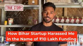 Thumbnail: Startup Funding Ya Harassment? My ₹10 Lakh Bihar Startup Experience #startupjourney #truthmatters