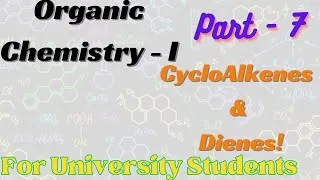 Thumbnail: Cycloalkenes and Dienes || Organic Chemistry - I || Part - 7 ||For University Students@tiletacademy