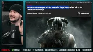 Thumbnail: Dude Goes TO PRISON Over Skyrim User Name | Tim Pool