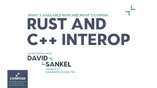 Thumbnail: David Sankel – Rust and C++ Interop