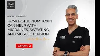 Thumbnail: Beyond Wrinkles: How Botulinum Toxin Can Help with Migraines, Sweating, and Muscle Tension