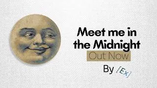 Thumbnail: Ex – Meet Me in the Midnight | Official Music Video