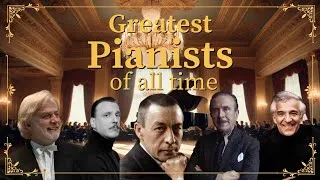 Thumbnail: 5 Greatest Classical Pianists of All Time (Part 2) 🎹