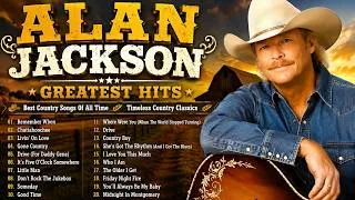 Thumbnail: Alan Jackson Greatest Hits 2026 🔥 Best Songs Of Alan Jackson 🎶 Alan Jackson Full Album