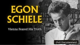Thumbnail: The Dark Secrets of Egon Schiele - The Artist Who Scandalized Vienna (Documentary)