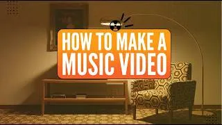 Thumbnail: How to Make a Music Video: Full Guide from Visuals to Final Output