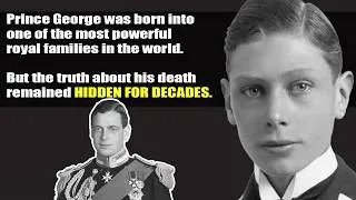 Thumbnail: Born Royal, Died in Silence: The Tragic End of Prince George, Duke of Kent