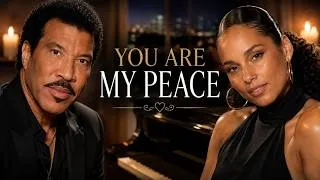 Thumbnail: 🎵Lionel Richie x Alicia Keys – You Are My Peace (Official Lyrics Video)Emotional R&B Duet