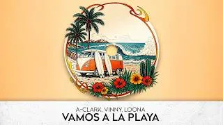 Thumbnail: A-Clark, VINNY, Loona - Vamos A La Playa