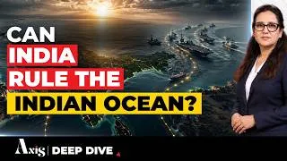 Thumbnail: India, China or America - Who Will Control the Indian Ocean? | Axis Deep Dive