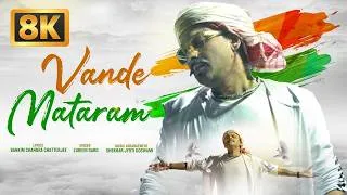 Thumbnail: Vande Mataram - 8K Video  | Zubeen Garg | Independenday Song | 8k Music Video