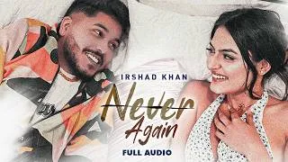 Thumbnail: Never Again (Full Audio) | Irshad Khan | New Haryanvi Song | Haryanvi Songs Haryanavi