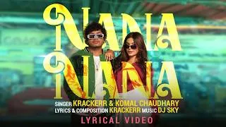 Thumbnail: Nana Nana (Lyrical Video) | Krackerr | Komal Choudhary | Srishti Jaiswal | Haryanvi Song