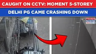 Thumbnail: Delhi Building Collapse: 3-Second Horror On CCTV, Moment Satya Niketan PG Crashed, Turned Rubble