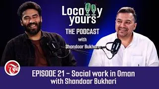 Thumbnail: Locally Yours EPISODE 21 - Social work in Oman