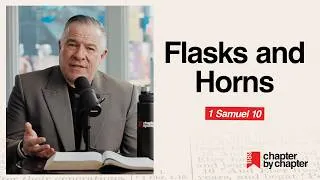 Thumbnail: 1 Samuel 10: Flasks and Horns