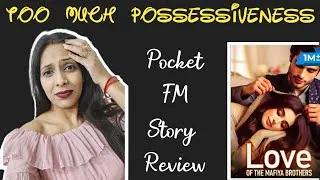 Thumbnail: Pocket FM Story Love Of The Mafia Brothers Review | #romanticstory #pocketfm #novelreview #audiobook