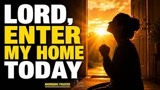 Thumbnail: PRAY THIS OVER YOUR HOME BEFORE YOU START YOUR DAY | MORNING PRAYER | DEVOTIONAL