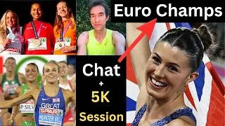 Thumbnail: European Athletics Champs Chat inc Tough 5K Session