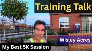 Thumbnail: My Best 5K Session - Training Talk - Wisley Acres