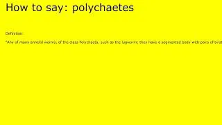 Thumbnail: How to pronounce polychaetes by british speaker