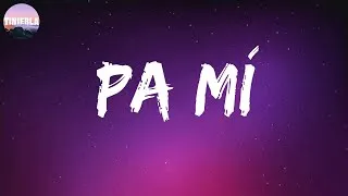 Thumbnail: Pa Mí - Dalex (Letra/Lyrics)
