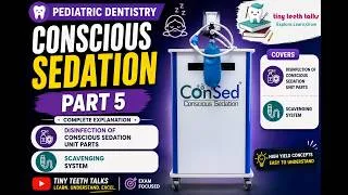 Thumbnail: Conscious Sedation Part 5 | Disinfection of Sedation Unit & Scavenging System | Pediatric Dentistry