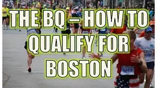 Thumbnail: The BQ - Qualifying for the Boston Marathon - 2016