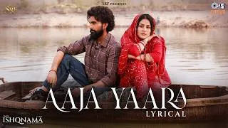 Thumbnail: Aaja Yaara - Lyrical | Ishqnama | Jai Randhhawa, Shehnaaz Gill | B Praak | Jaani