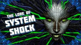 Thumbnail: Our future won't be nearly this competent. The Lore of SYSTEM SHOCK!
