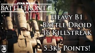 Thumbnail: Heavy B1 Battle Droid 16 KILLSTREAK Gameplay - Star Wars Battlefront 2 Beta