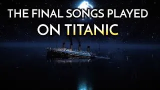 Thumbnail: The Final Songs of the Titanic - Cinematic Music Video