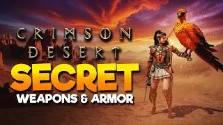 Thumbnail: 18 Secret Weapons & Armor in CRIMSON DESERT You May Have Missed!